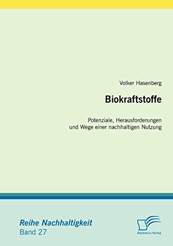 Beispielbild fr Biokraftstoffe: Potenziale, Herausforderungen und Wege einer nachhaltigen Nutzung zum Verkauf von Chiron Media