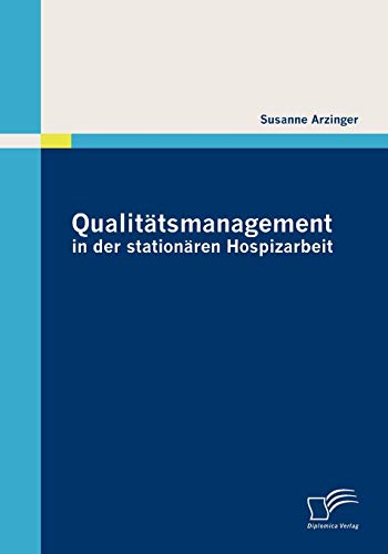 9783836689977: Qualittsmanagement in Der Stationren Hospizarbeit