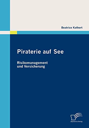9783836690034: Piraterie auf See: Risikomanagement und Versicherung