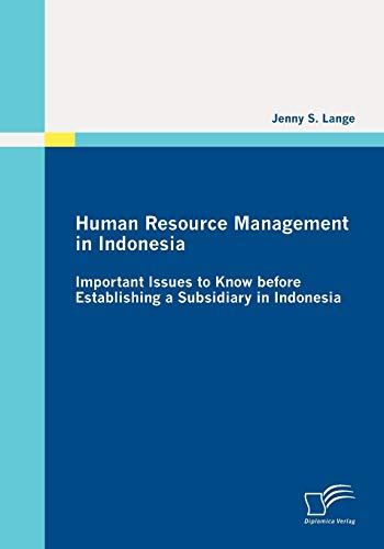 9783836693431: Human Resource Management in Indonesia: Important Issues to Know before Establishing a Subsidiary in Indonesia