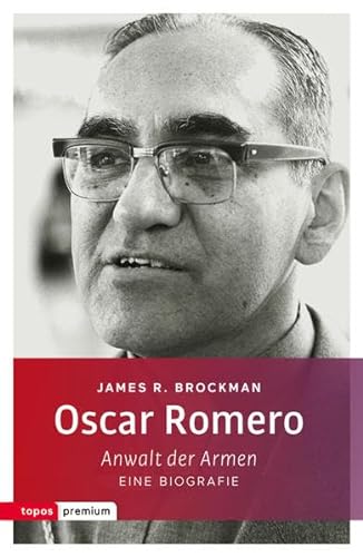 Stock image for Oscar Romero: Anwalt der Armen. Eine Biografie for sale by medimops