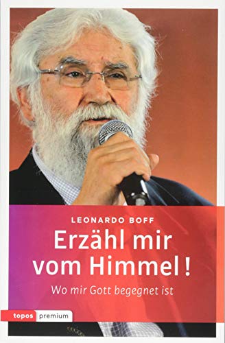 Beispielbild fr Erzhl mir vom Himmel!: Wo mir Gott begegnet ist (topos premium) zum Verkauf von medimops