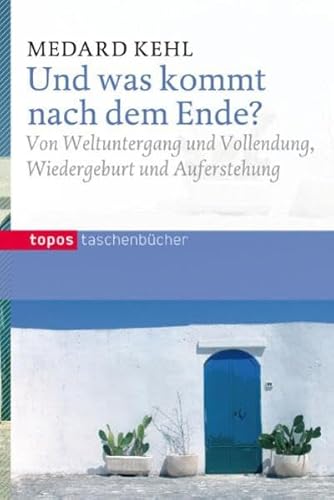 9783836705714: Und was kommt nach dem Ende?: Von Weltuntergang und Vollendung, Wiedergeburt und Auferstehung