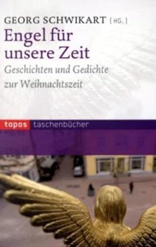 Stock image for Engel fr unsere Zeit: Geschichten und Gedichte zur Weihnachtszeit for sale by medimops