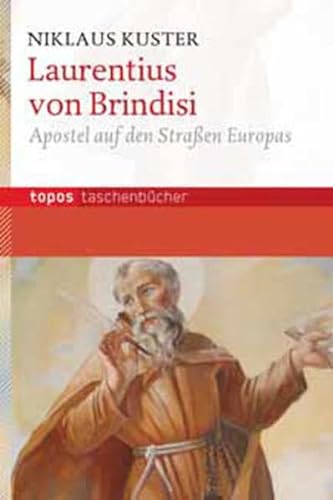 Stock image for Laurentius von Brindisi: Apostel auf den Straen Europas for sale by medimops