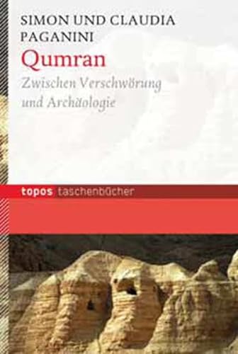 Beispielbild fr Qumran: Zwischen Verschwrung und Archologie zum Verkauf von medimops