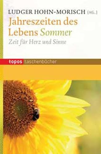 Beispielbild fr Jahreszeiten des Lebens - Sommer: Zeit fr Herz und Sinne zum Verkauf von medimops