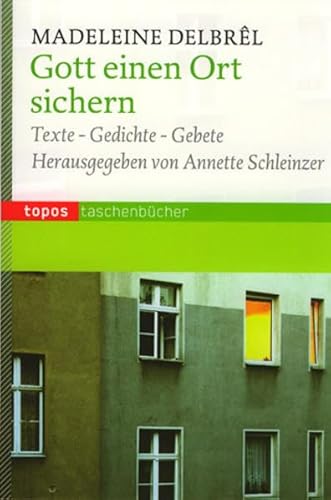 Imagen de archivo de Gott einen Ort sichern: Texte - Gedichte - Gebete a la venta por medimops