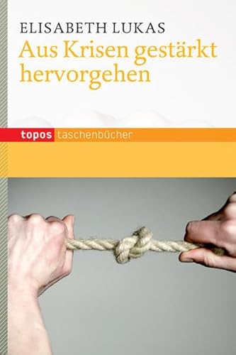 Beispielbild fr Aus Krisen gestrkt hervorgehen -Language: german zum Verkauf von GreatBookPrices