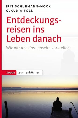 9783836710053: Entdeckungsreisen ins Leben danach: Wie wir uns das Jenseits vorstellen