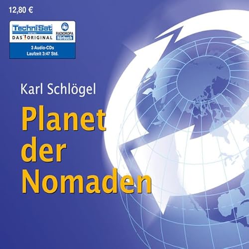 Planet der Nomaden - Karl Schlögel