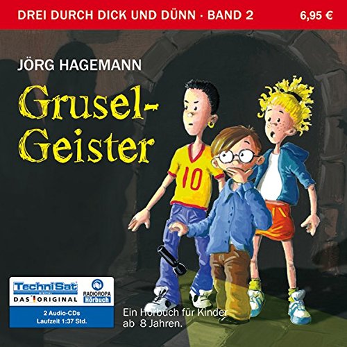 Stock image for Die Grusel-Geister: Serie: Drei durch dick und dnn, Band 2 - Hrbuch fr Kinder ab 8 Jahren for sale by medimops