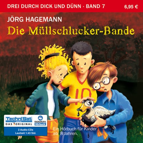 Stock image for Die Mllschlucker-Bande: Serie: Drei durch dick und dnn, Band 7 for sale by medimops