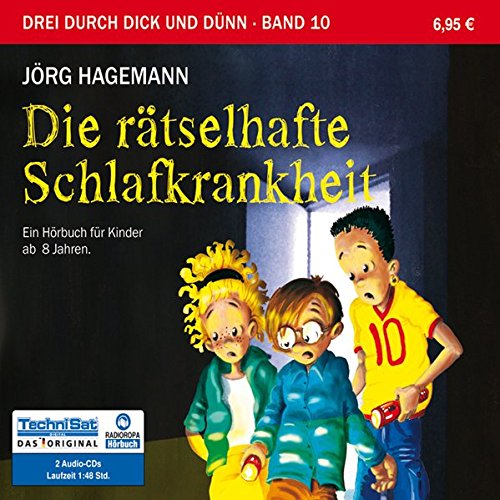Stock image for Die rtselhafte Schlafkrankheit: Drei durch dick und dnn, Band 10 - Hrbuch fr Kinder ab 8 Jahren for sale by medimops