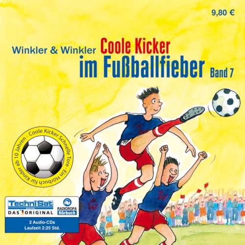 Stock image for Coole Kicker im Fuballfieber: Coole Kicker, Schnelle Tore, Band 7 for sale by medimops