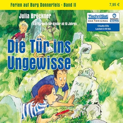 Beispielbild fr Die Tr ins Ungewisse: Ferien auf Burg Donnerfels, Band 2 zum Verkauf von medimops