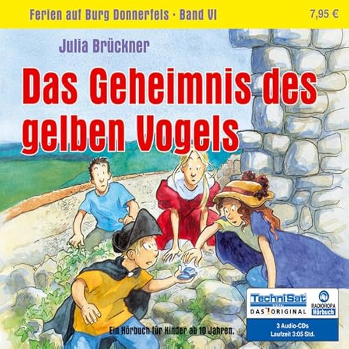 9783836800860: Das Geheimnis des gelben Vogels: Ferien auf Burg Donnerfels, Band 6