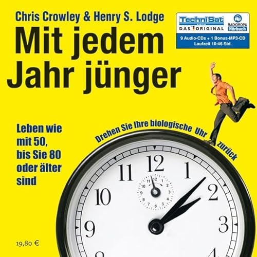 9783836802390: Mit jedem Jahr jnger . Leben wie mit 50, bis Sie 80 oder lter sind (ungekrzte Lesung)