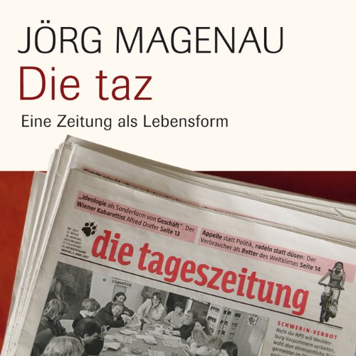 Beispielbild fr Die taz: Die Zeitung als Lebensform zum Verkauf von medimops