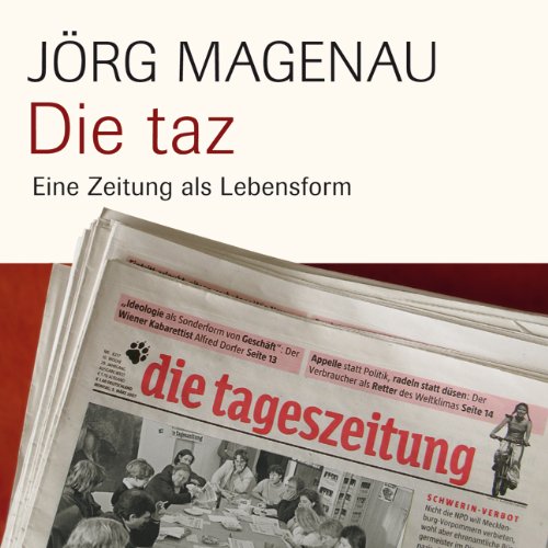 Stock image for Die taz: Die Zeitung als Lebensform for sale by medimops