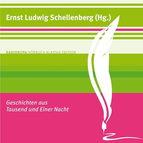 Stock image for Geschichten aus Tausend und Einer Nacht: RADIOROPA Hrbuch Klassik Edition (1:18 Stunden, ungekrzte Lesung) for sale by medimops