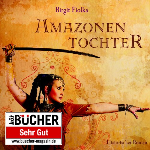 Stock image for Amazonentochter (ungekrzte Lesung auf 2 MP3-CDs) for sale by medimops