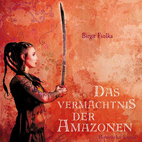 9783836804776: Das Vermchtnis der Amazonen (ungekrzte Lesung auf 2 MP3-CDs)