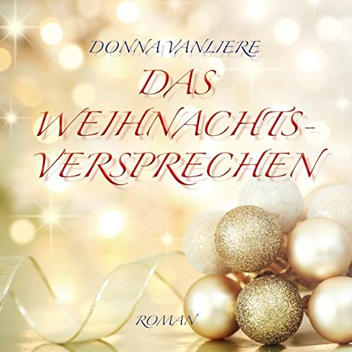 Das Weihnachtsversprechen: Ungekürzte Lesung. Bonus MP3-CD im DAISY-Format - Donna VanLiere (Autor)