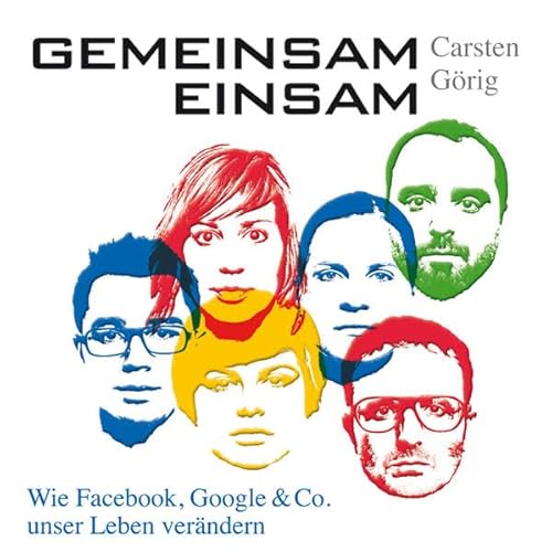 Beispielbild fr Gemeinsam einsam - Wie Facebook, Google und Co. unser Leben verndern (MP3-CD) zum Verkauf von medimops