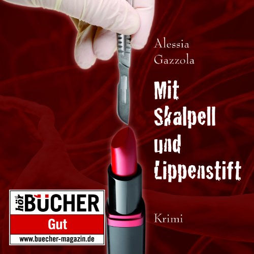 Beispielbild fr Mit Skalpell und Lippenstift (ungekrzte Lesung auf 1 MP3-CD) zum Verkauf von medimops