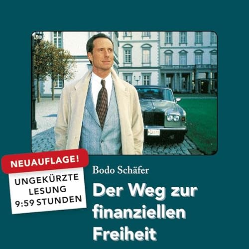 Der Weg zur finanziellen Freiheit (ungekürzte Lesung auf 1 MP3-CD) - Bodo Schäfer