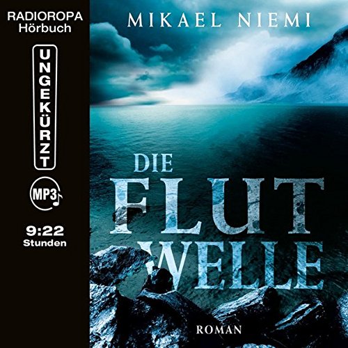 9783836807432: Die Flutwelle (9:22 Stunden, ungekrzte Lesung auf 1 MP3-CD)