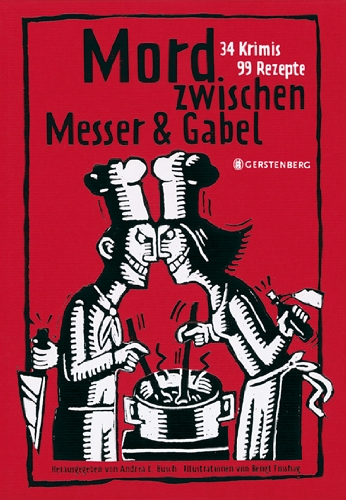 Beispielbild fr Mord zwischen Messer und Gabel: 34 Krimis, 99 Rezepte zum Verkauf von medimops