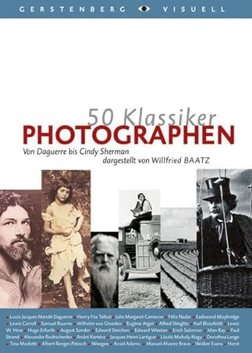 Stock image for 50 Klassiker Photographen: Von Louis Daguerre bis Nobuyoshi Araki for sale by medimops