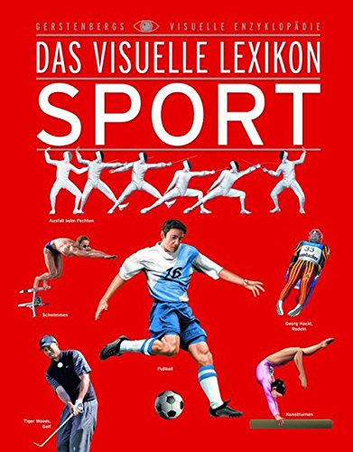 Stock image for Das visuelle Lexikon Sport for sale by Ammareal