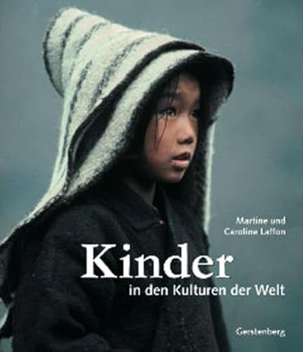 Stock image for Kinder in den Kulturen der Welt for sale by medimops