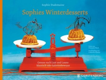 9783836925938: Sophies Winterdesserts: Genuss nach Lust und Laune: klassisch und kalorienbewusst