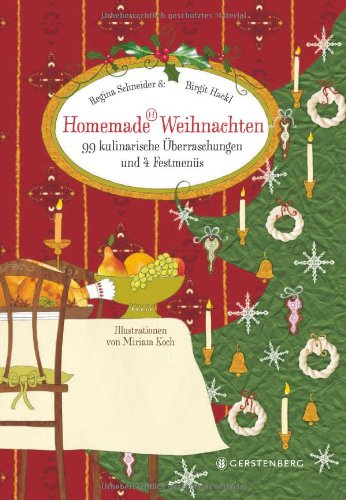 Beispielbild fr Homemade Weihnachten: 99 kulinarische berraschungen und 4 Festmens zum Verkauf von medimops