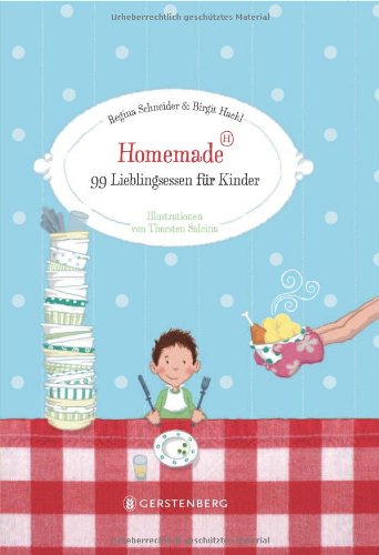 Stock image for Homemade 99 Lieblingsessen fr Kinder for sale by Ammareal