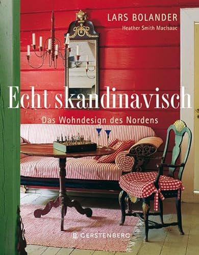 Imagen de archivo de Echt skandinavisch - Wohndesigns des Nordens: Das Wohndesign des Nordens a la venta por medimops