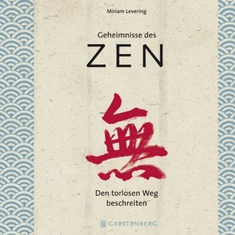 Stock image for Geheimnisse des Zen: Den torlosen Weg beschreiten for sale by medimops