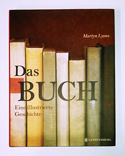 Imagen de archivo de Das Buch. Eine illustrierte Geschichte. a la venta por Antiquariaat Schot