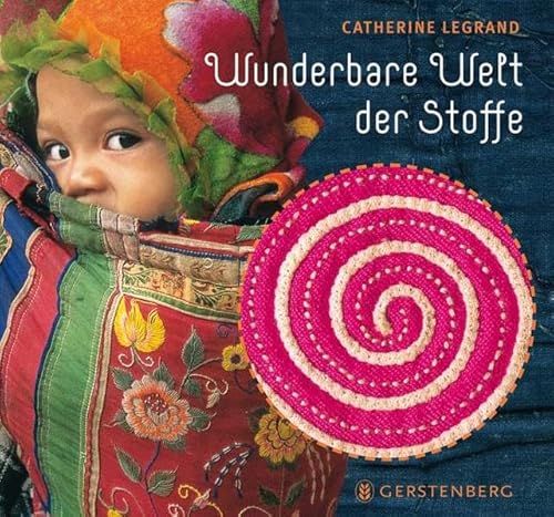 Wunderbare Welt der Stoffe. - Catherine Legrand