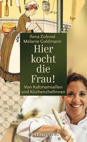 Hier kocht die Frau!