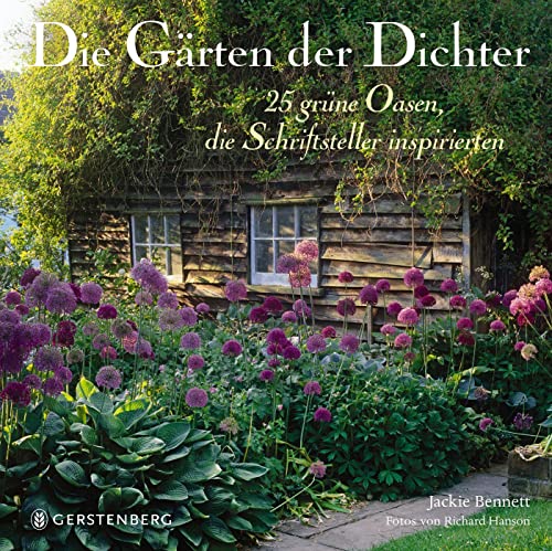 Die Gärten der Dichter. 25 grüne Oasen, die Schriftsteller inspirieren