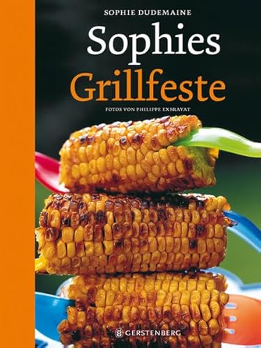 Beispielbild fr Sophies Grillfeste zum Verkauf von medimops