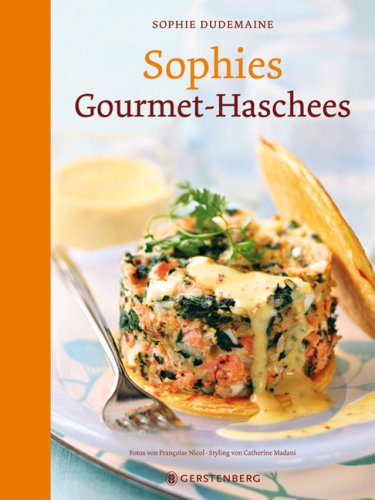 Stock image for Sophies Gourmet-Haschees for sale by Edition H. Schroeder e.K.