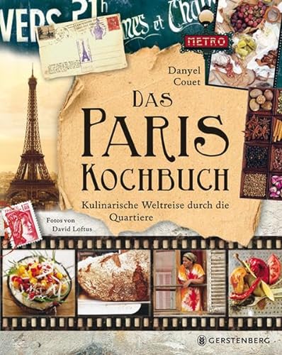 Stock image for Das Paris-Kochbuch: Kulinarische Weltreise durch die Quartiere for sale by medimops