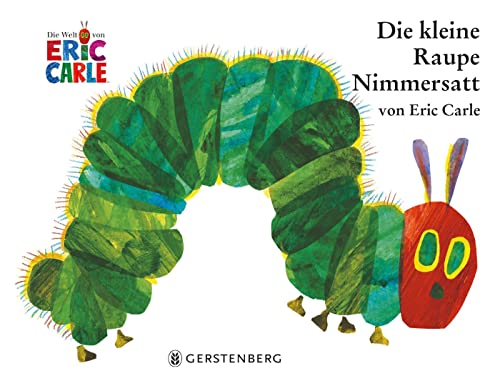 Imagen de archivo de Die kleine Raupe Nimmersatt -Language: german a la venta por GreatBookPrices