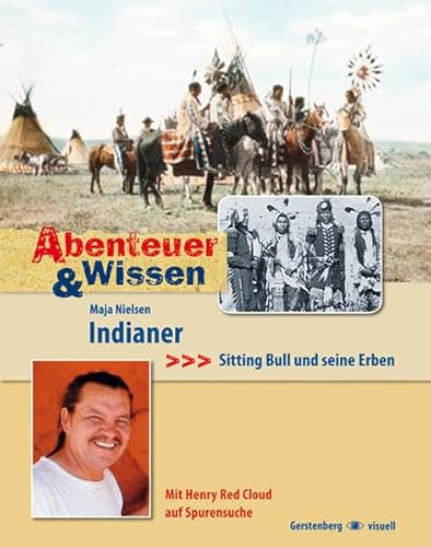 Stock image for Abenteuer & Wissen: Indianer: Sitting Bull und seine Erben for sale by medimops